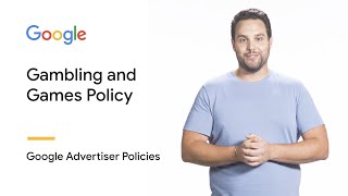 Gambling and Games  Google Advertiser Policies [upl. by Bellina248]