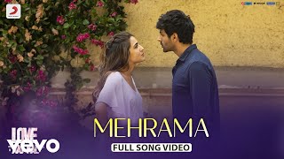 Mehrama  Full Song Video  Love Aaj Kal  Kartik  Sara  Pritam  Darshan Raval [upl. by Saturday54]