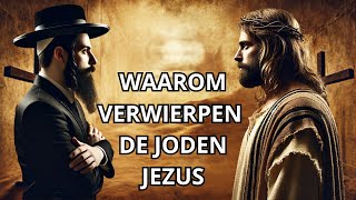 De WARE reden voor de AFWIJZING van JEZUS als de Messias door de JODEN [upl. by Milstone]