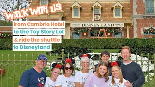 Walk with us from Cambria Hotel to the Toy Story Parking Lot amp ride the shuttle to Disneyland [upl. by Fredel]