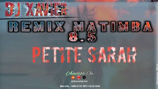 Remix Petite Sarah Hit tiktok 2022 Afro Matimba 85 by Dj Xavier le prince Speed up [upl. by Nyleek]