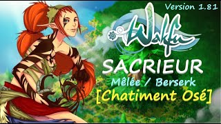 WAKFU  SACRIEUR Mêlée  Berserk  Châtiment Osé  V181 [upl. by Rhu]