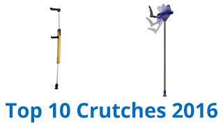 10 Best Crutches 2016 [upl. by Anneehs803]