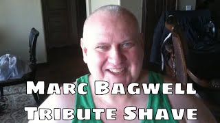 Marc Bagwell Tribute Shave [upl. by Haden]