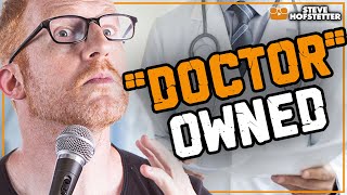 quotDoctorquot heckler owned  Steve Hofstetter [upl. by Ahsotan]