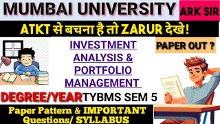 Investment Analysis amp PORTFOLIO Management TYBms Sem5 2024Oct Important QUESTION paper Pattern [upl. by Kissiah]