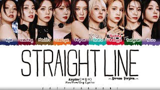 Kep1er 케플러  ‘Straight Line Korean Ver’ Lyrics Color CodedHanRomEng [upl. by Hamlet224]