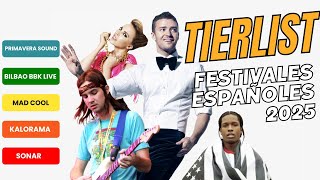 TIERLIST CABEZAS DE CARTEL FESTIVALES ESPAÑOLES 2025 [upl. by Fujio]