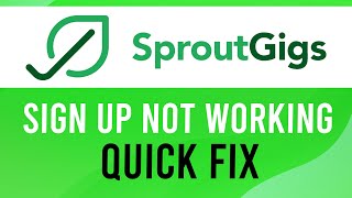 SproutGigs Sign Up Button Not Working Quick Fix [upl. by Incrocci624]