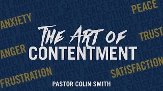 Sermon quotLearning to Be Contentquot on Philippians 41113  The Secret of Contentment [upl. by Lucilia]