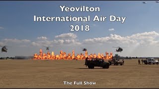 Yeovilton International Air Day 2018  The Complete Display [upl. by Jacintha]