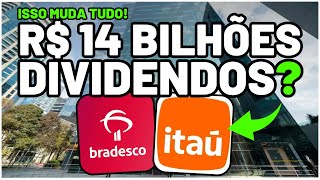 🚨 FORA DO RADAR Grande Mudança e Dividendos EXTRAORDINÁRIOS ITAÚ ITUB3 ITUB4 e BRADESCO BBDC3 BBDC4 [upl. by Eisseb]