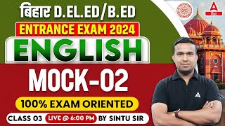 Bihar DElEdBEdE Entrance Exam 2024 Preparation English Mock Test Class By Sintu Sir 3 [upl. by Ssew]