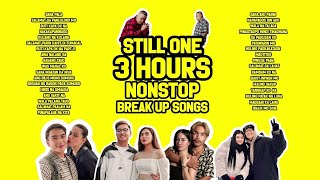 STILL ONE 3 HOURS NONSTOP BREAK UP SONGS 2024 [upl. by Cupo]