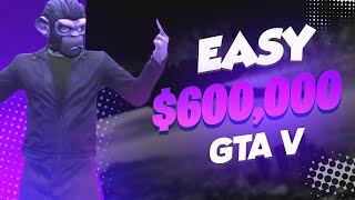 GTA 5 ONLINE HOW TO MAKE 600000 FAST 30 MINUTES [upl. by Nabal929]