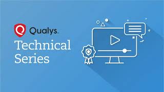 Qualys Technical Series  Scanning Best Practices [upl. by Eizzo]