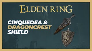 How to Get Cinquedea amp Dragoncrest Shield Talisman Location  Elden Ring [upl. by Animrelliug]