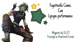 FCC Spring ‘24 Lip Sync  Magnetic by ILLIT Freestyle as Ezreal Heartsteel [upl. by Amsirp]