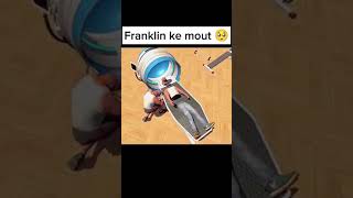 Franklin ki mout franklin is dead franklin margayashortsviralyoutubeshortsyoutubevideosytshorts [upl. by Missy]