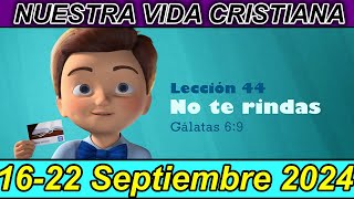 No te rindas Nuestra Vida Cristiana Respuestas 1622 Septiembre 2024 [upl. by Kingsbury]