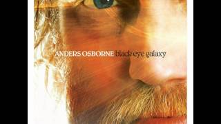 Anders Osborne  Black Eye Galaxy [upl. by Airet]