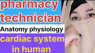 pharmacy technician lecture anatomy and physiology lectures cardiovascular systemanatomy of heart [upl. by Ivanna]