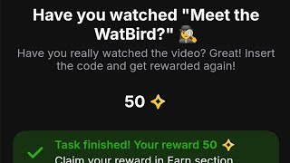 Have you watched Meet the WatBird Code revealed [upl. by Maggs]