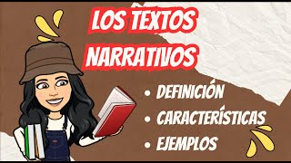 LOS TEXTOS NARRATIVOS CARACTERÍSTICAS DEFINICIÓN Y EJEMPLOS ESPAÑOL [upl. by Jovita]