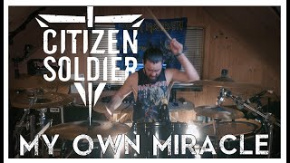 Citizen Soldier  My Own Miracle  Drum Cover  Vegard Hodnebrog [upl. by Jecoa]