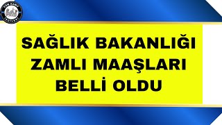 Sağlık Bakanlığı Yeni Zamlı Maaşları Belli Oldu 4d işçi kadrosu son dakika [upl. by Devora613]