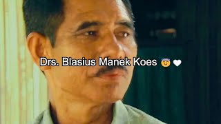 Drs Blasius Manek Koes Kenangan Bapa 😇 [upl. by Amal]