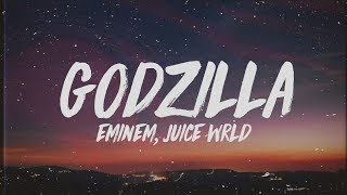 Eminem  Godzilla Lyrics ft Juice WRLD [upl. by Lancelot]