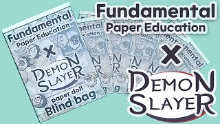 Fundamental Paper Education X Demon Slayer paper doll blind bag  tutorial  FPE kny [upl. by Nnaeirrac496]