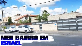 Meu Bairro em Israel Realidade Israelense [upl. by Brinn845]