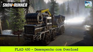 SnowRunner  Plad 450  Teste Overload [upl. by Jozef333]