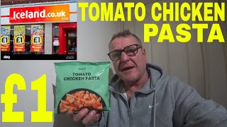 TOMATO CHICKEN PASTA ICELAND £1 AISLE FOOD REVIEW [upl. by Luciano]