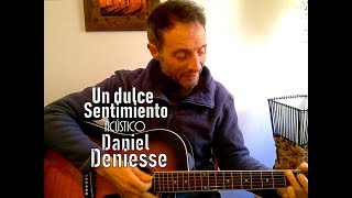 CANCIÓN A LA BANDERA 19 de junio UN DULCE SENTIMIENTO Daniel Deniesse ACÚSTICO Canción patriótica [upl. by Eerolam]