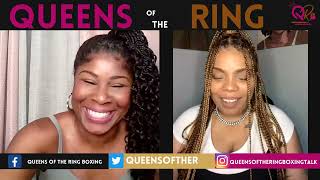 QUEENS OF THE RING BOXING TALK EP 121 Were Back Full 2 Week Boxing Recap [upl. by Merth]