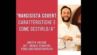 Narcisista covert caratteristiche e come gestirloa [upl. by Bahe]