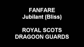 Fanfare Jubilant Bliss  Royal Scots Dragoon Guards [upl. by Yelac]