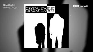 Crystal Castles x Bad Apple  mashup by EBLANOWSKI [upl. by Byler]