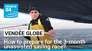 Vendee Globe how does one prepare for the 3month unassisted mega sailing race • FRANCE 24 [upl. by Htirehc]