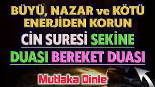 CİN SURESİ SEKİNE DUASI BEREKET DUASI DİNLEYELİM Dua Vakti [upl. by Fianna]