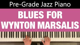 BLUES FOR WYNTON MARSALIS  Bert Konowitz  PreGrade Jazz Piano [upl. by Hau]