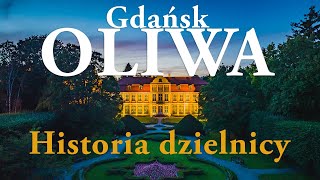 Oliwa w Gdańsku Historia dzielnicy [upl. by Yzeerb421]