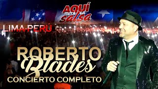 CONCIERTO COMPLETO ROBERTO BLADES  LA SALSA ESTA AQUI  CLUB LAW TENNIS 2016 [upl. by Burrows]