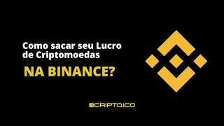 Como sacar lucro de Criptomoedas na Binance Passo a Passo Completo [upl. by Nylimaj100]