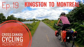 CrossCanada Cycling Adventure  Ep 19  KingstonMontreal [upl. by Urbannal354]