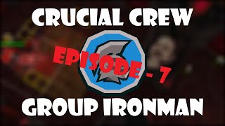 The Crucial Crew OSRS GIM Episode 7  New Year of New GIMs [upl. by Senskell]