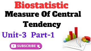 Measure Of Central Tendency  Biostatistics Lecture  MeanMedian and Mode  Unit3 Part1 [upl. by Ennahtebazile]